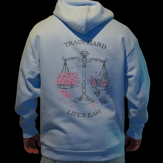 Train Hard, Life's Easy Hoodie